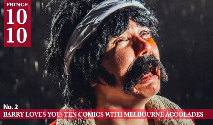 Edinburgh 10x10: Barry loves you | Ten comedians with Melbourne accolades