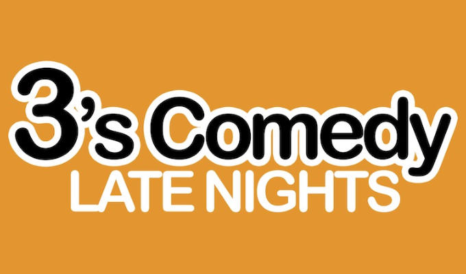  3's Comedy: Late Nights