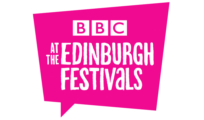 The BBC at Edinburgh | Corporation unveils Fringe plans