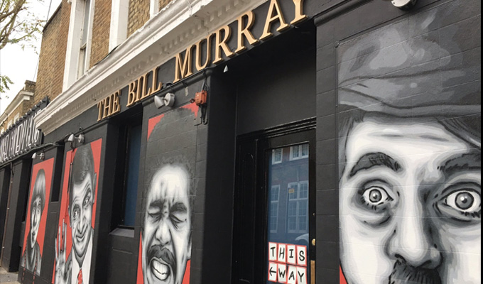 Pub named in Bill Murray's honour | The new home of London's Angel Comedy Club