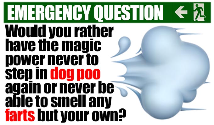 Would you rather have the magic power never to step in dog poo again or never be able to smell any farts but your own? | Fringe comics answer another of Richard Herring's Emergency Questions