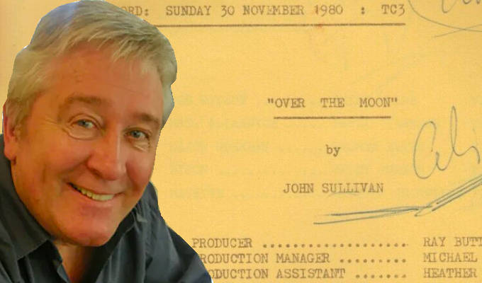 Over The Moon... and under the hammer | Script of an untransmitted sitcom pilot from Only Fools And Horses creator John Sullivan up for auction