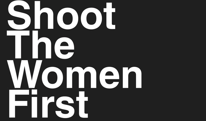  Shoot the Women First