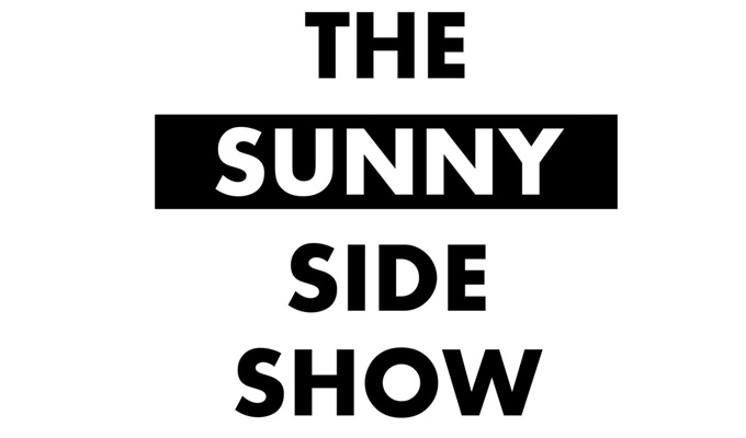 The Sunny Side Show