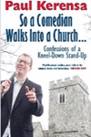 So A Comedian Walks Into A Church by Paul Kerensa | Book review by Steve Bennett