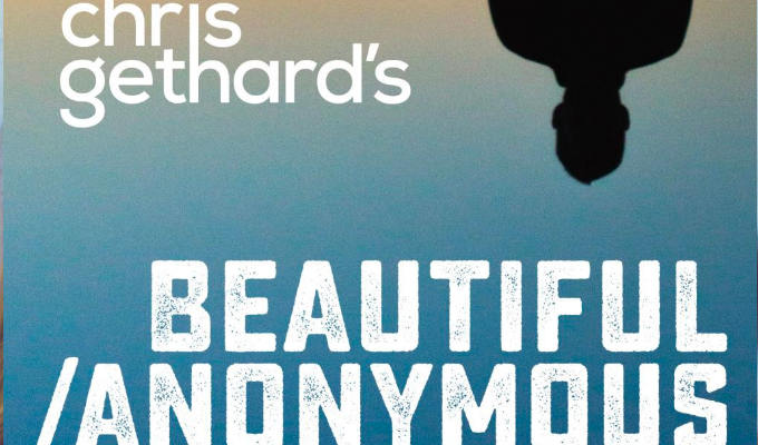  Chris Gethard's BeautifulAnonymous