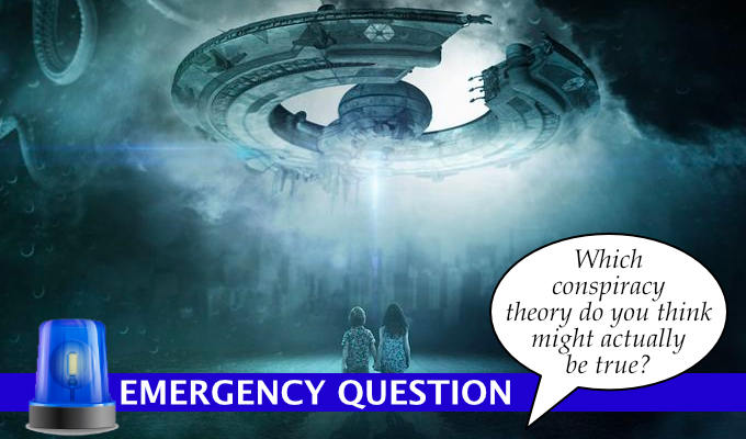 Emergency Question: Which conspiracy theory do you think might actually be true? | Edinburgh Fringe comedians answer
