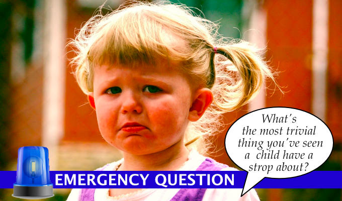 Emergency Question: What's the most trivial thing you've seen a child have a strop about? | Edinburgh Fringe comedians answer
