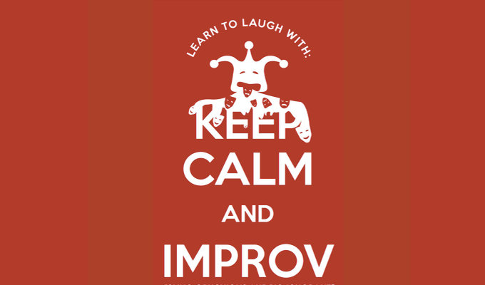  Learn to Laugh with Keep Calm and Improv