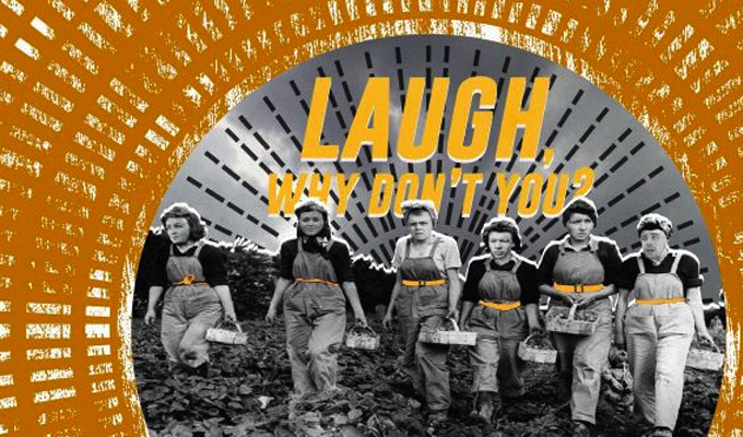  Laugh, Why Don’t You? A Sketch Show by Fish Pie!