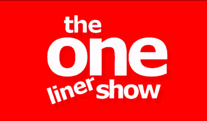 Aaaargh! It's the One Liner Show Aaaargh! It's the One Liner Show