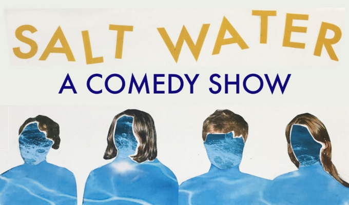  Salt Water: A Comedy Show