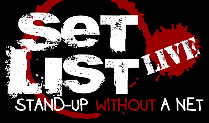  Set List: Stand-up Without a Net