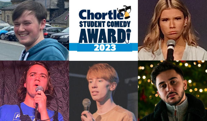 Meet the first 2023 Chortle Student Comedy Award finalists | Five up-and-coming acts chosen