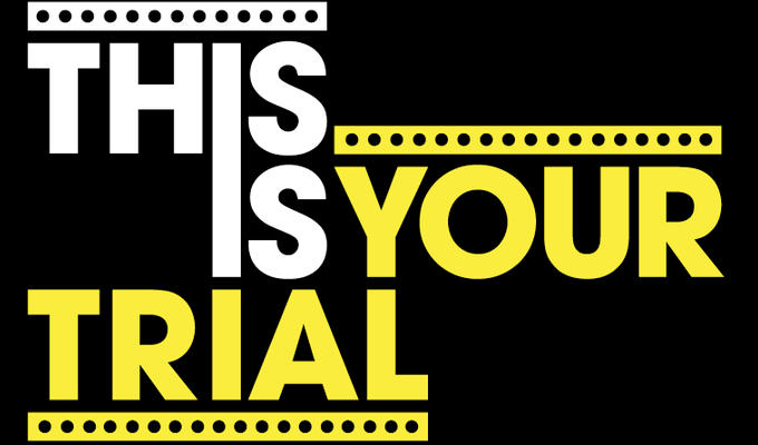  This Is Your Trial! The Fully Improvised Comedy Courtroom