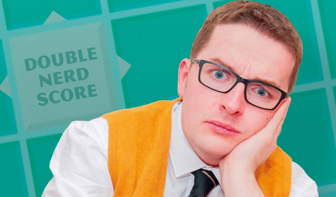 Tom Crosbie: Nerd World Problems | Edinburgh Fringe review by Alex Bruce