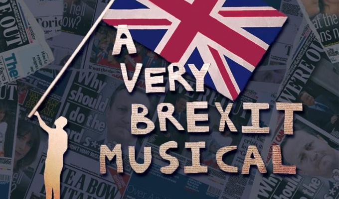 A Very Brexit Musical