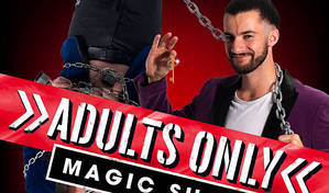 Adults Only Magic Show