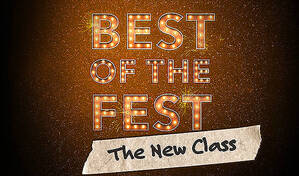 Best of the Fest: The New Class