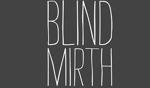 Blind Mirth
