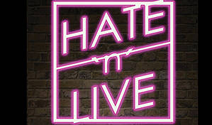 Hate N Live [Ed Fringe 2021]