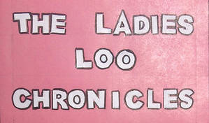 Ladies Loo Chronicles
