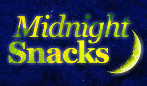 Midnight Snacks